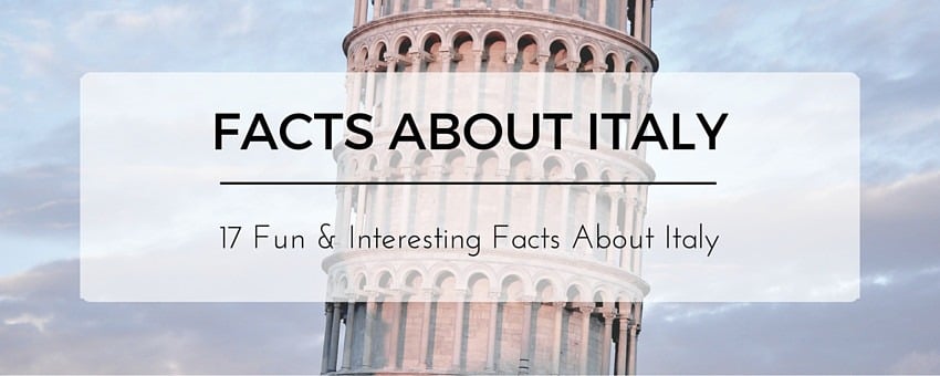 Interesting Facts About Italy You Haven’t Heard Of